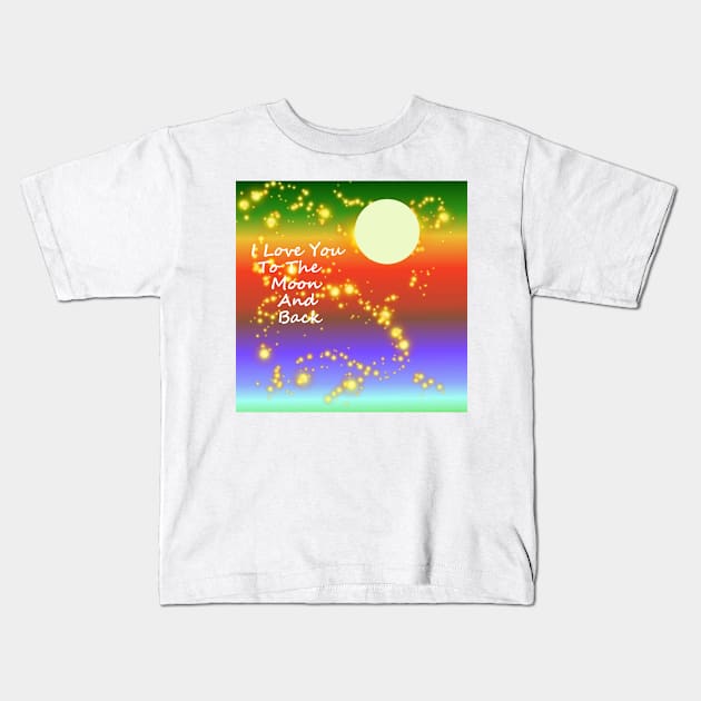 Love You To The Moon And Back Happy Valentines Day Kids T-Shirt by SartorisArt1